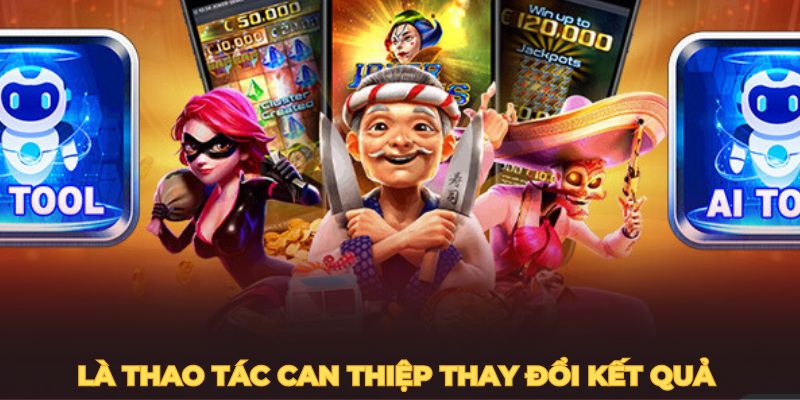 Hack game nổ hũ là thao tác can thiệp vào hệ thống để thay đổi kết quả 